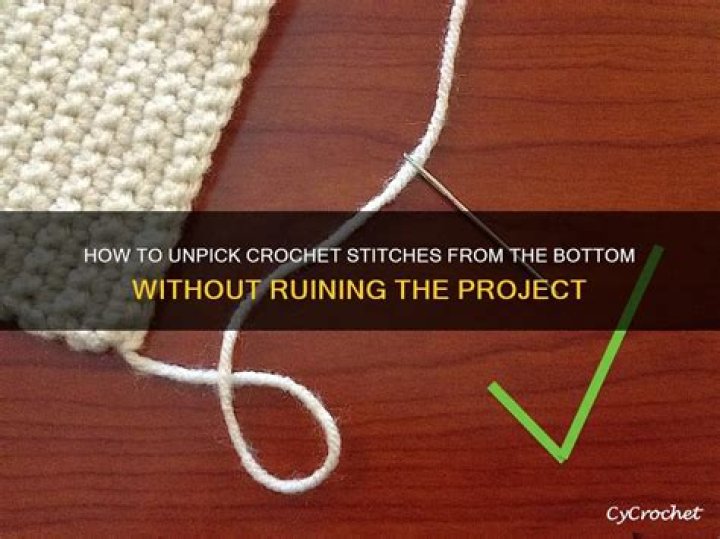 Can I unpick knitting from the bottom?