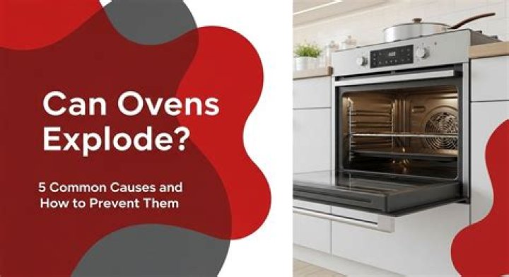 Can ovens explode?