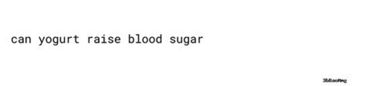 Can yogurt raise blood sugar?