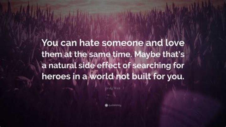 Can you love and hate someone at the same time?