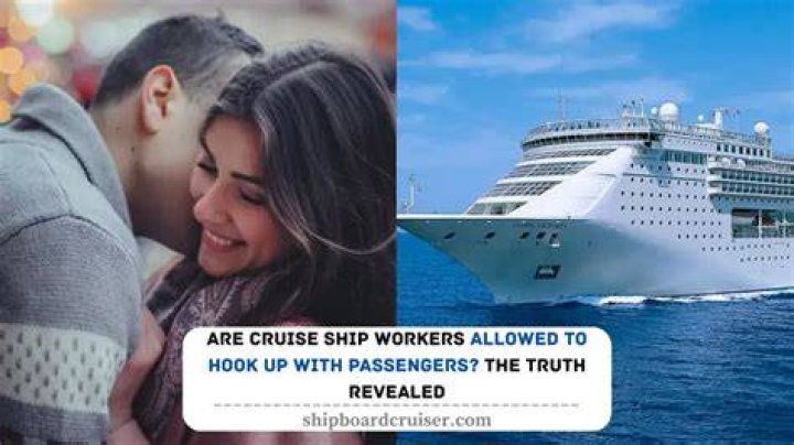 Do cruise ship workers hook up with guests?