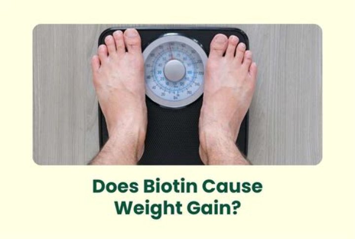 Does biotin increase weight?