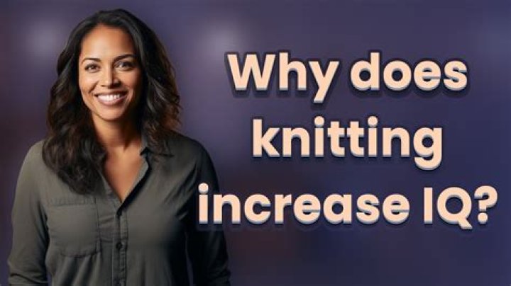 Does knitting increase IQ?