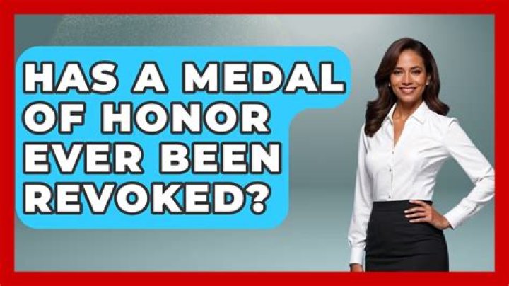 Has a Medal of Honor ever been revoked?