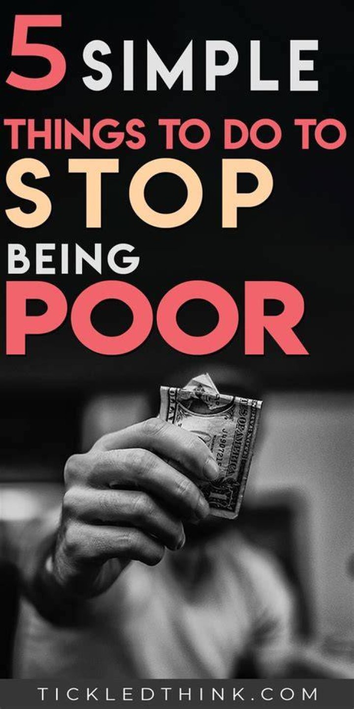 How can I stop being poor?