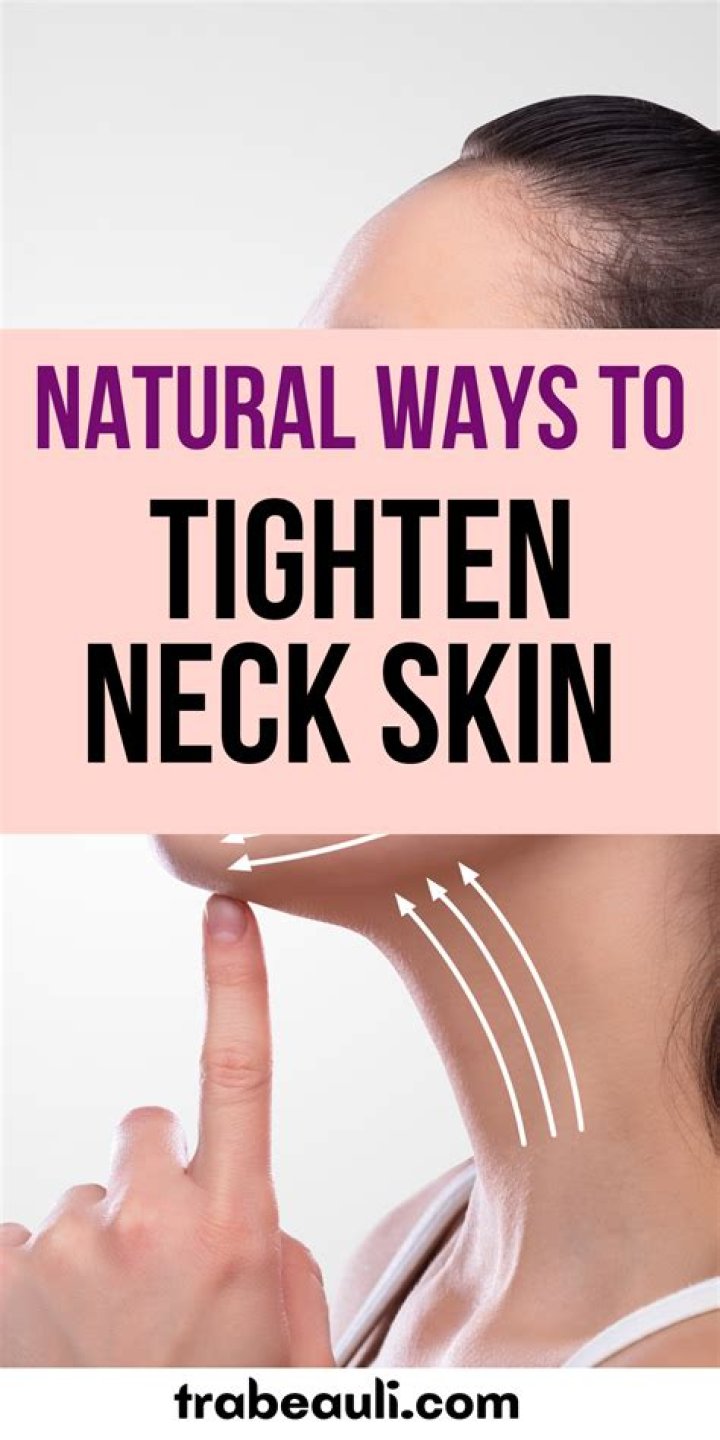 How can I tighten my neck skin naturally?