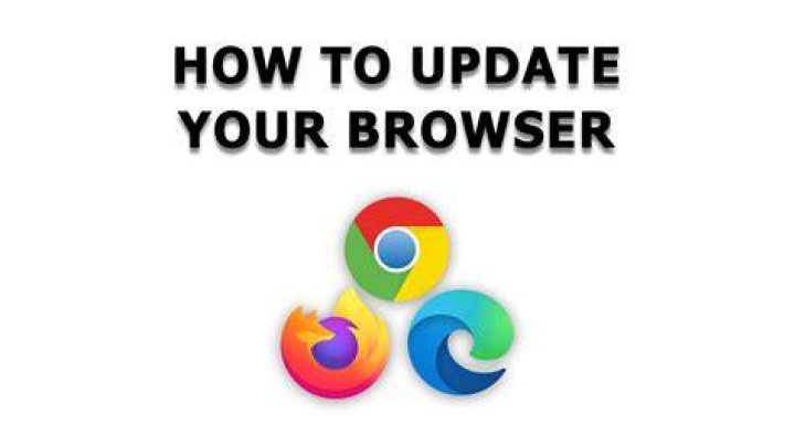 How do I know if my browser needs updating?