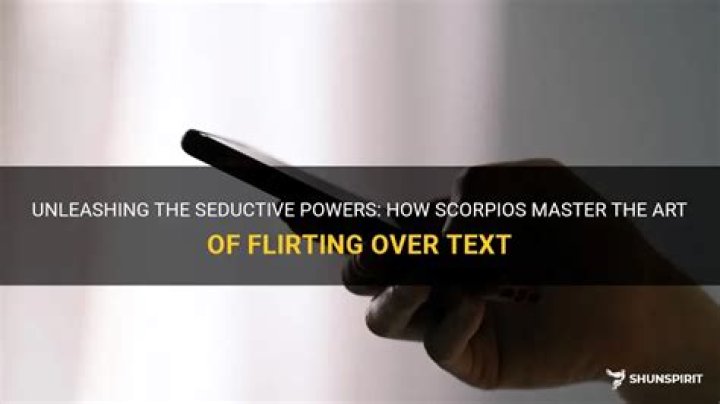How do Scorpios flirt over text?
