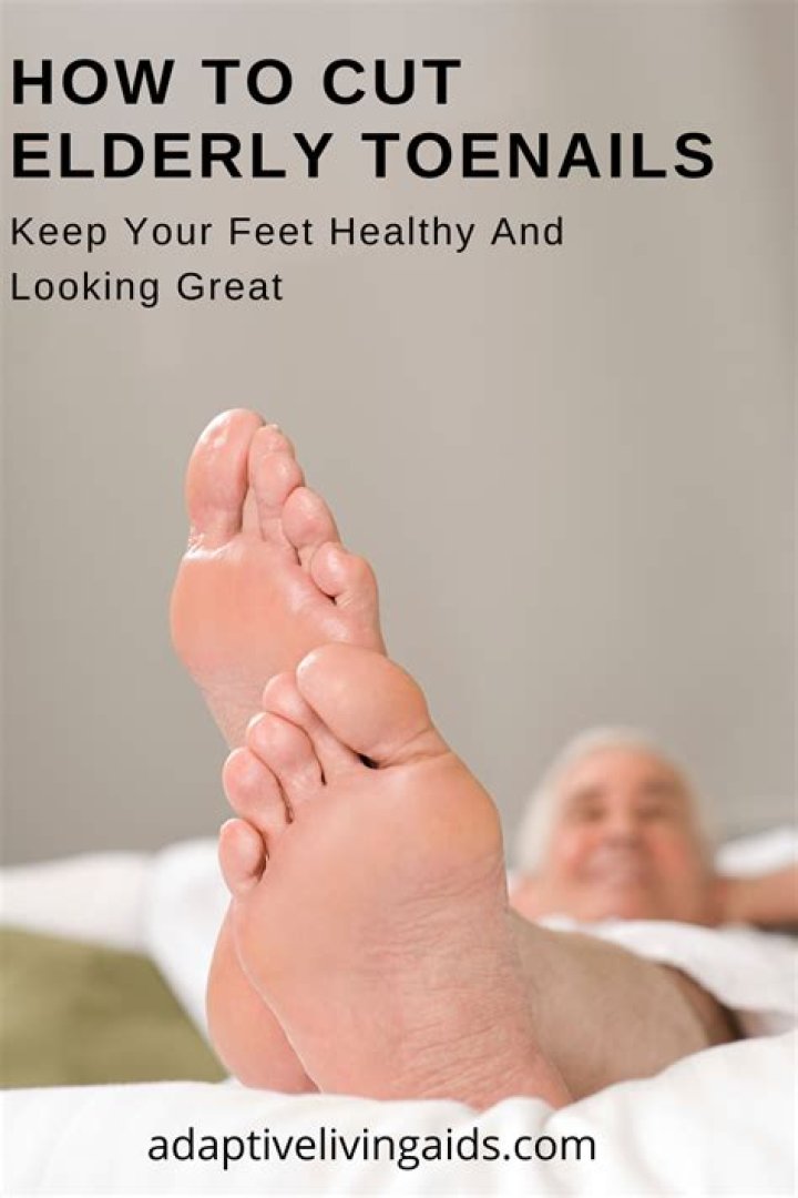 How do you cut thick elderly toenails?