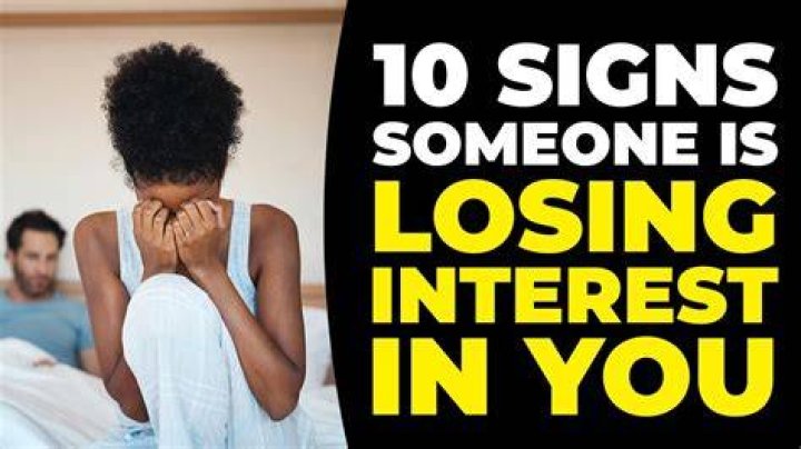 How do you know if a guy is losing interest in you?