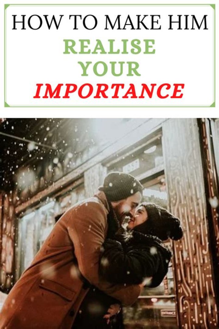 How do you make your husband Realise your importance?