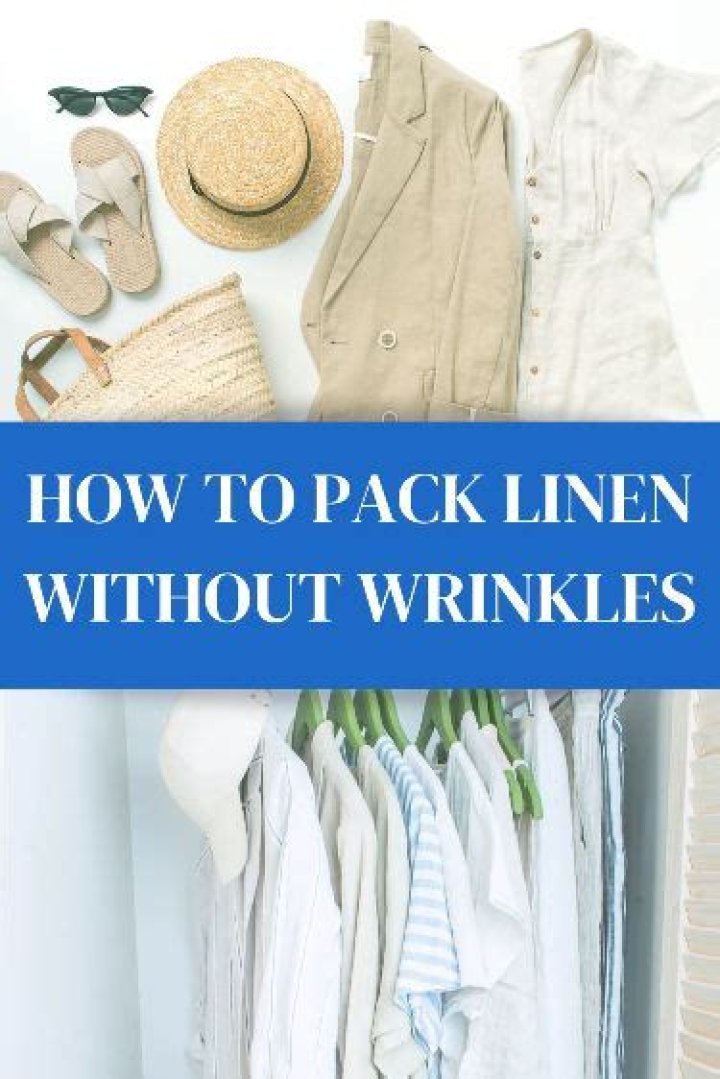 How do you pack linen without wrinkles?