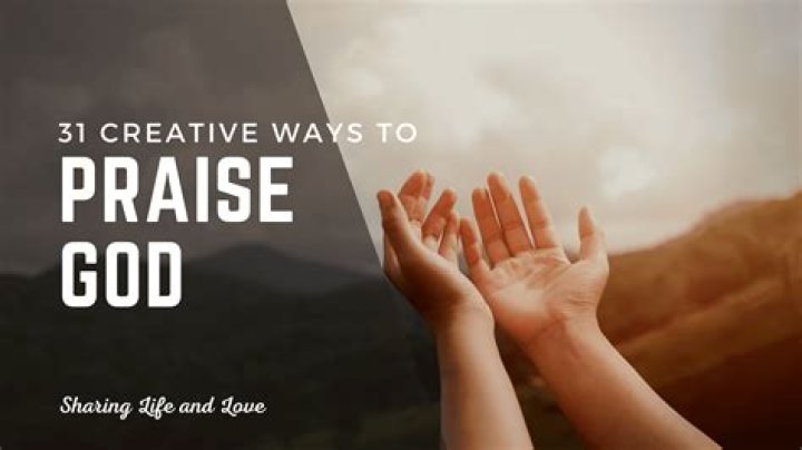 How do you truly praise God?