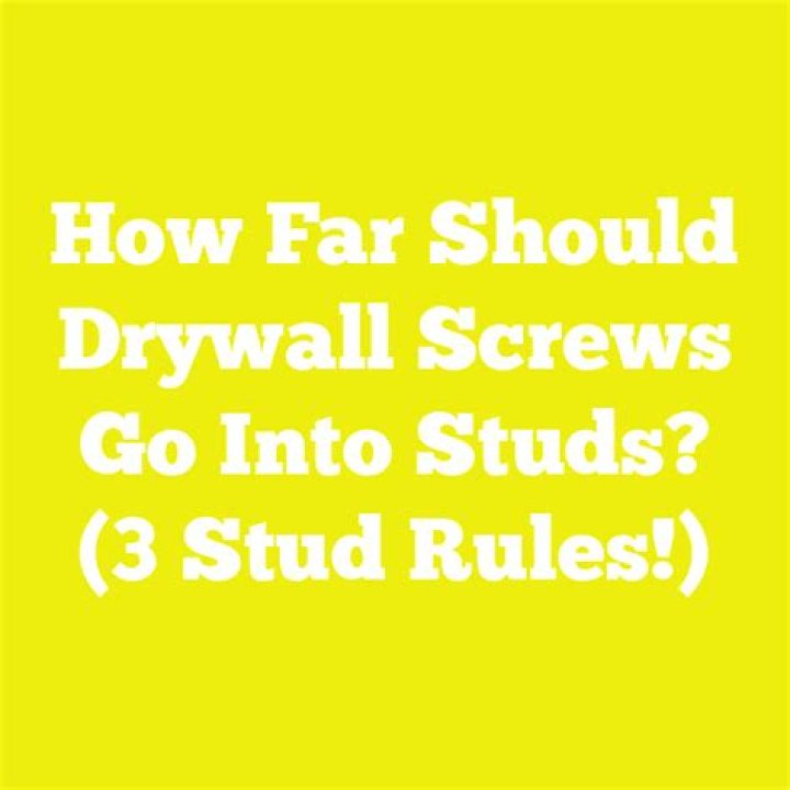How far should drywall screws go into studs?