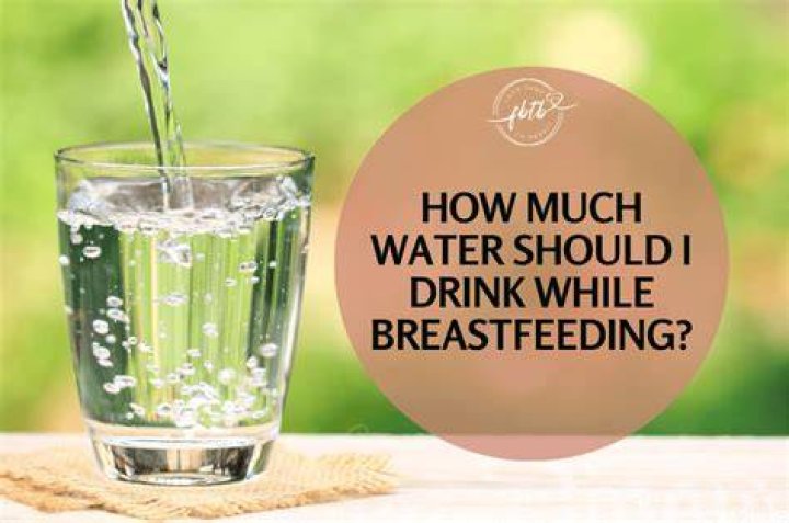 How much water should I drink to increase breast milk?