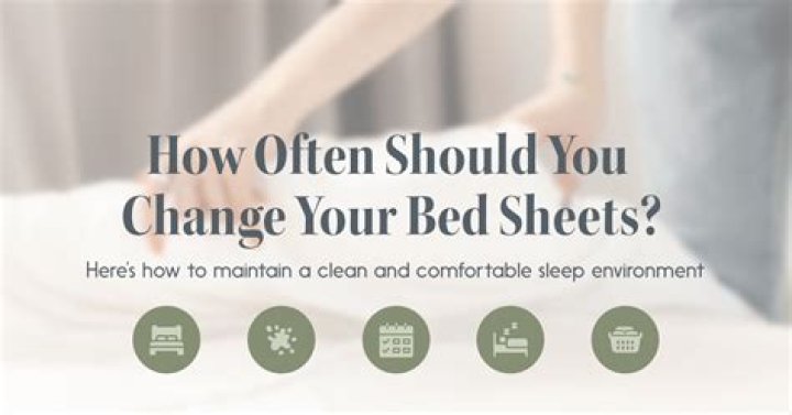 How often should you change linen sheets?