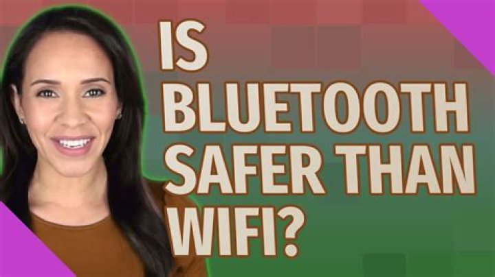 Is Bluetooth safer than wireless?