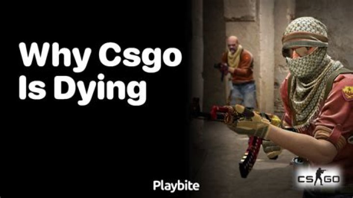 Is CS:GO dying?