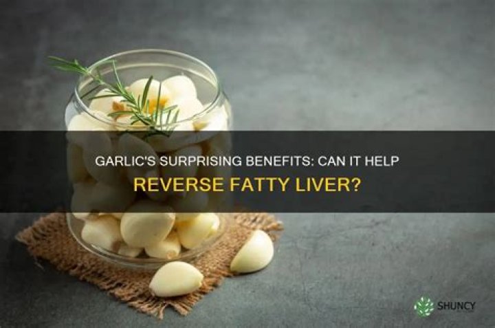 Is garlic good for fatty liver?