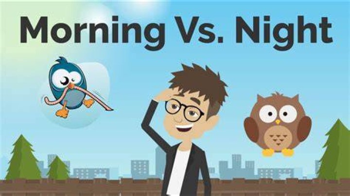 Is it better to be a morning or night person?