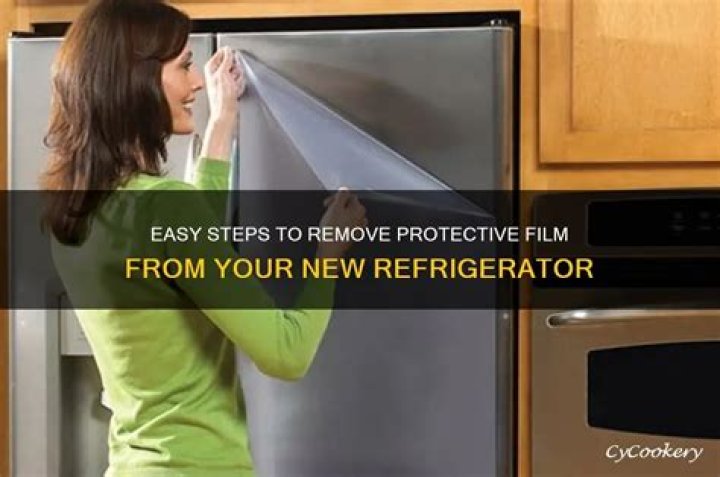 Is it necessary to remove protective film from refrigerator?