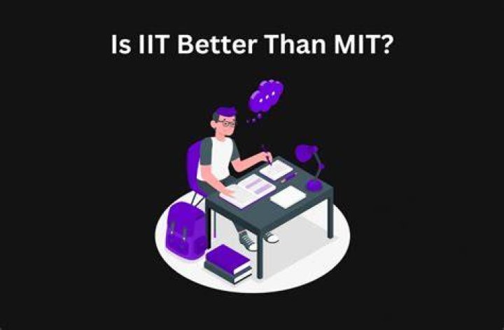 Is MIT better than IIT?