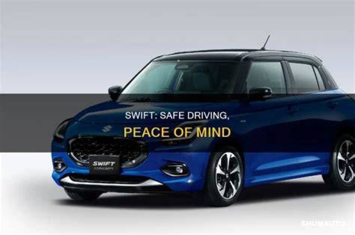 Is Swift a safe car?