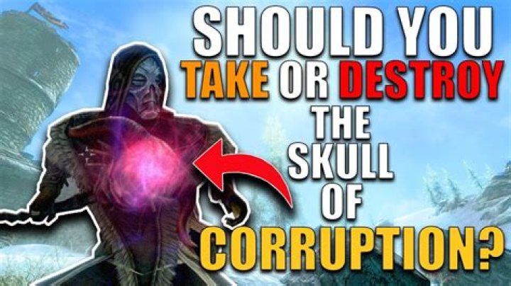 Should I destroy the Skull of Corruption?
