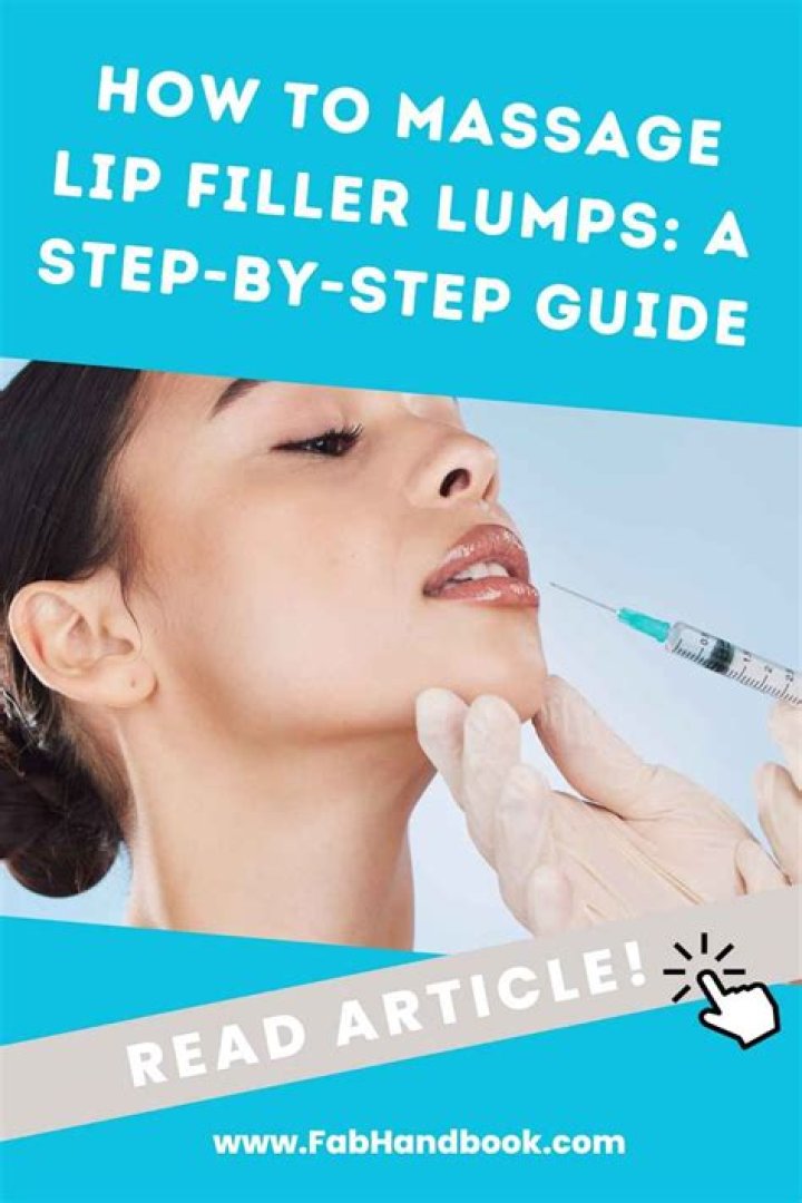 Should I massage my lip filler lumps?