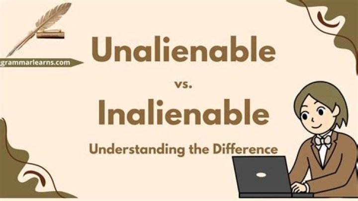 What's the difference between inalienable and unalienable?