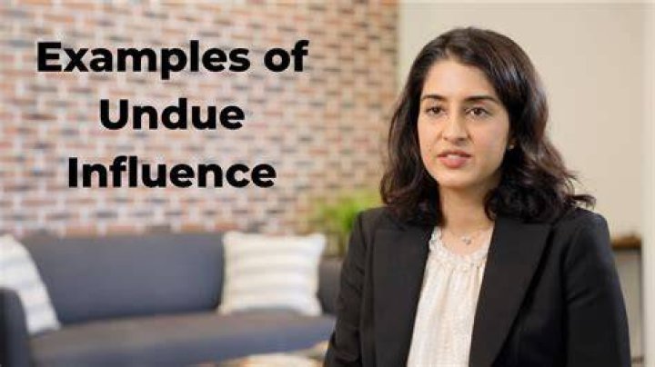 What are some examples of undue influence?