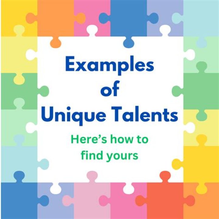 What are some unique talents?