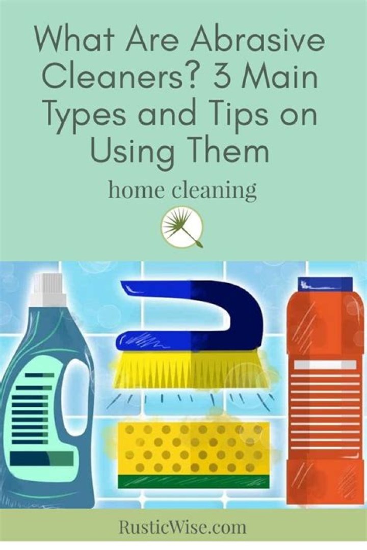 What are the examples of abrasive cleaners?