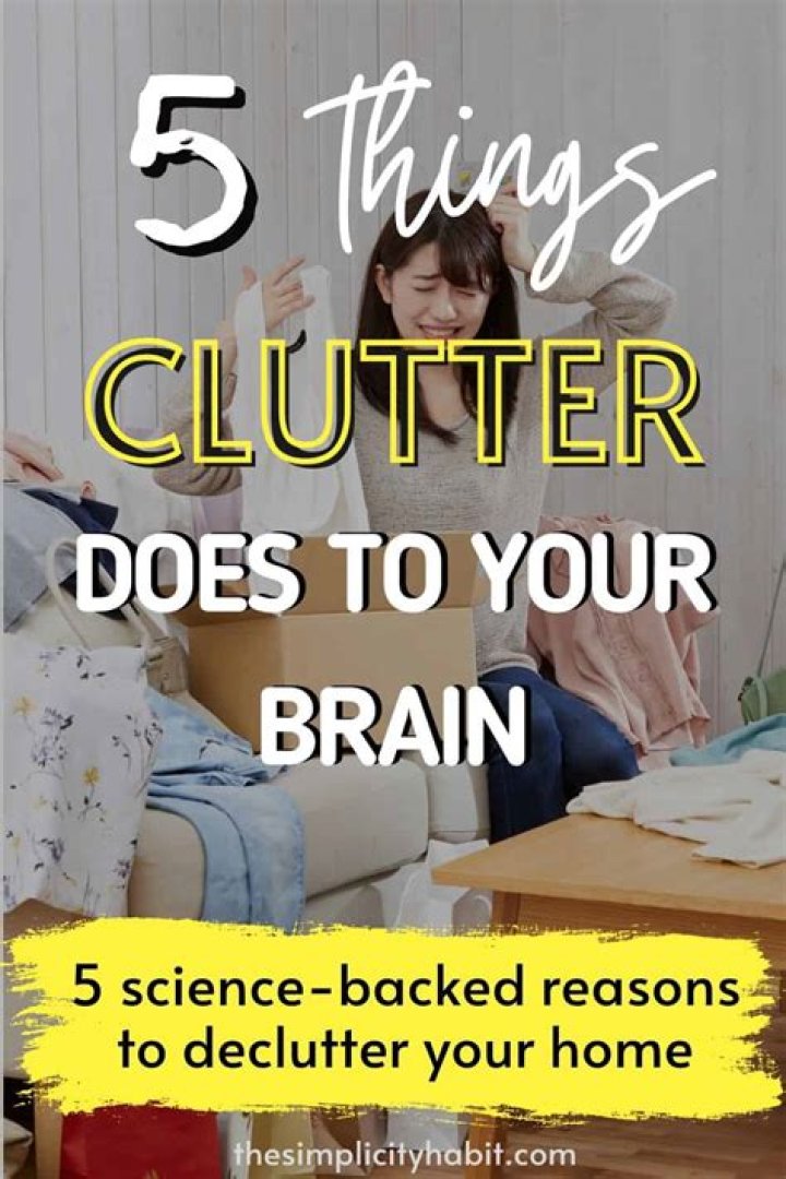 What clutter does to your brain?