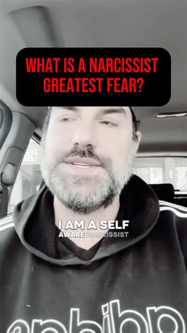 What do narcissists fear?