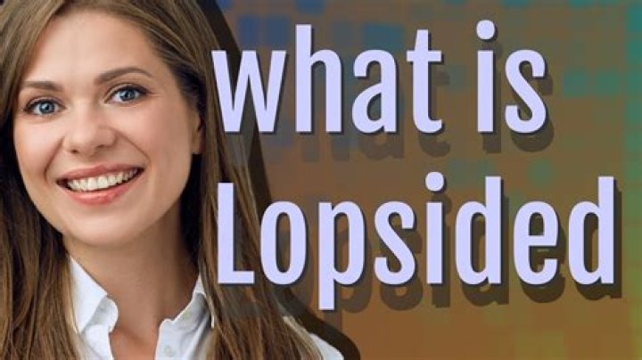 What does Lopsidedly mean?