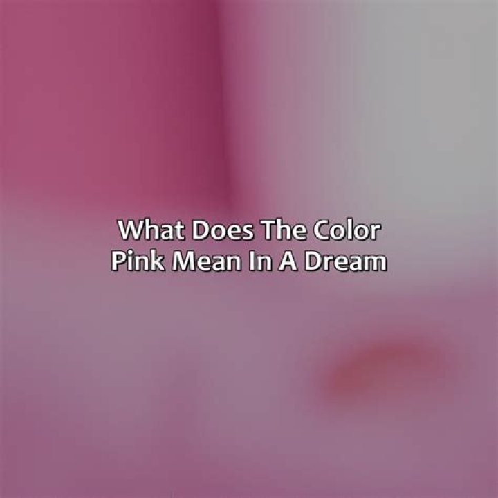 What does pink mean in a dream biblically?