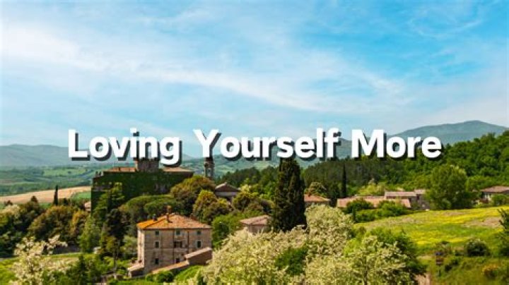 What happens when you love yourself?