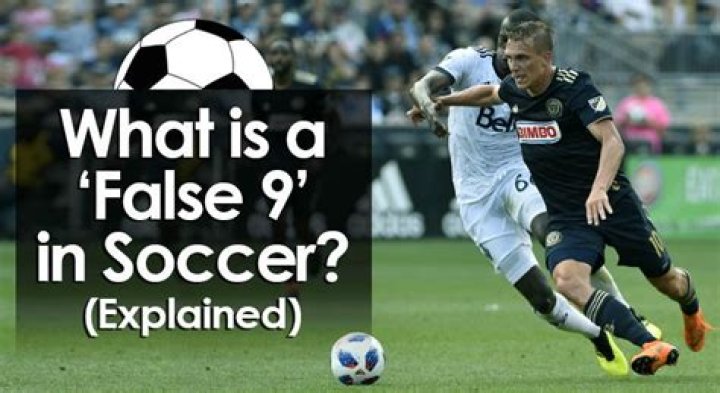 What is a false 9?