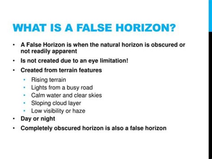 What is a false horizon?