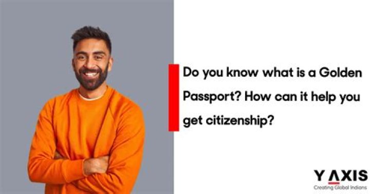 What is a golden passport?