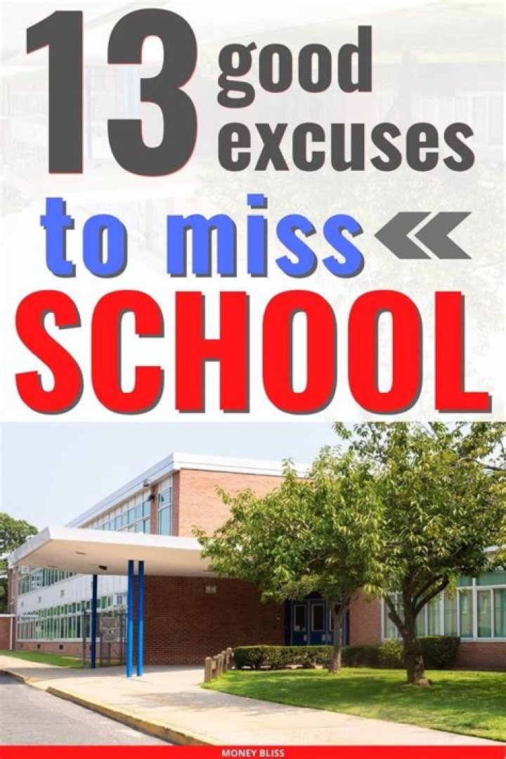 What is a good excuse to miss school?