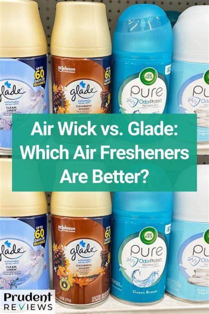 What is better Air Wick or Glade?