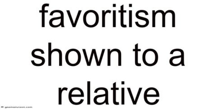 What is favoritism shown to a relative?