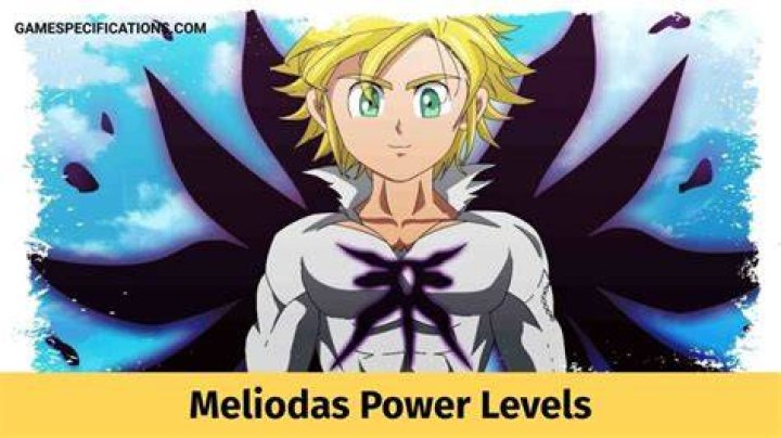 What is Meliodas true power level?