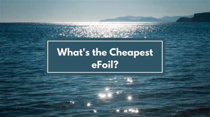 What is the cheapest eFoil?