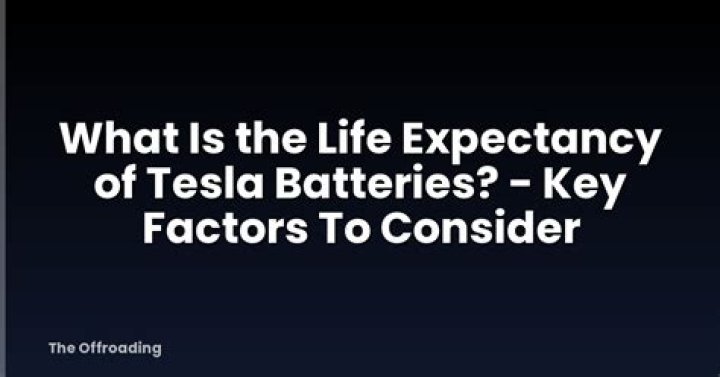 What is the life expectancy of Tesla batteries?