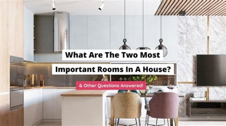 What the most important room in a house?