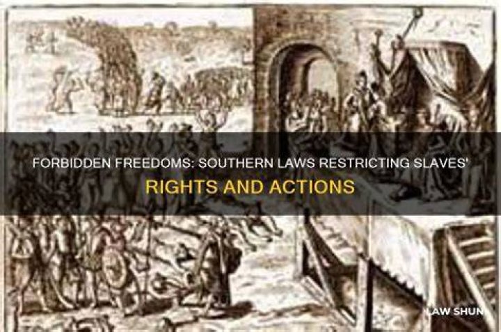 What were slaves not allowed to do?