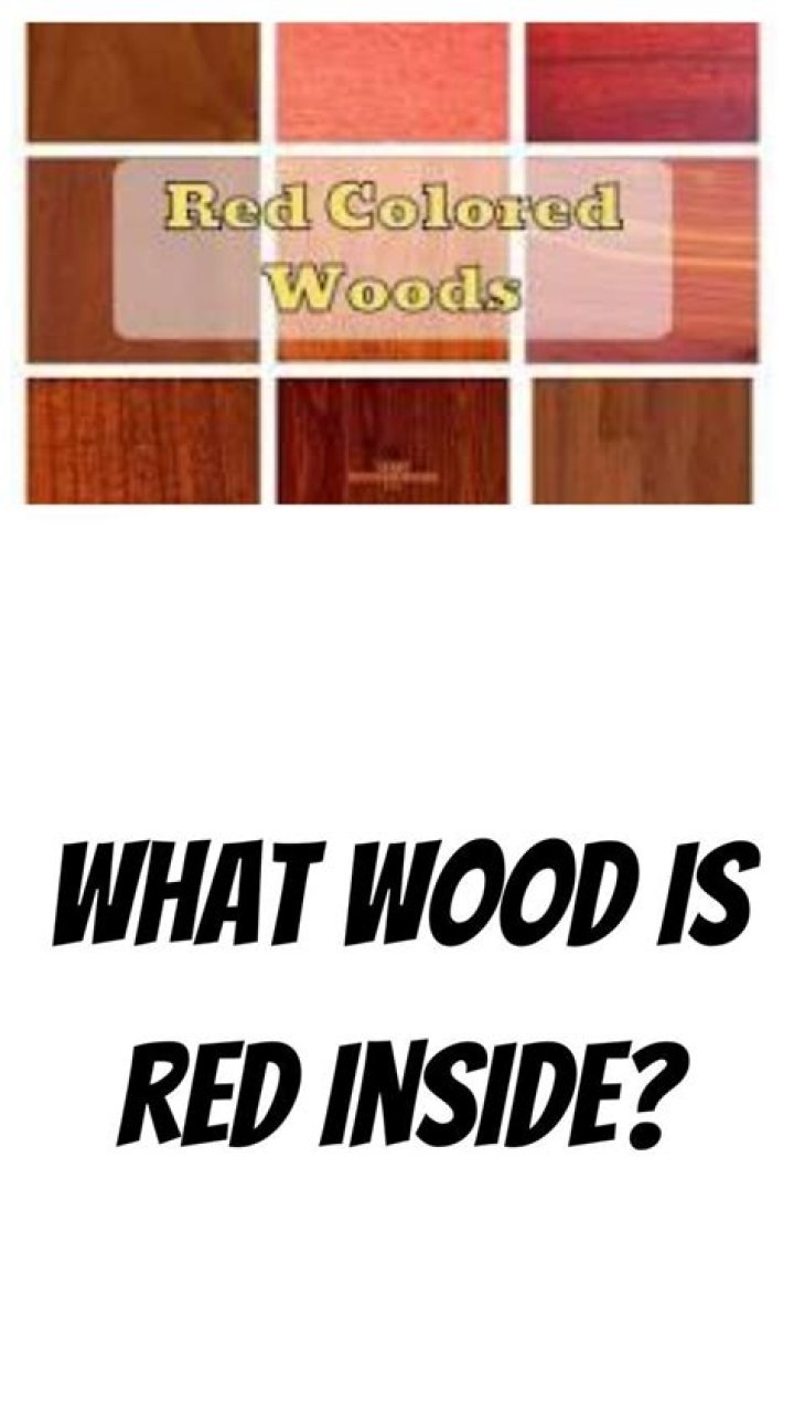 What wood is red inside?